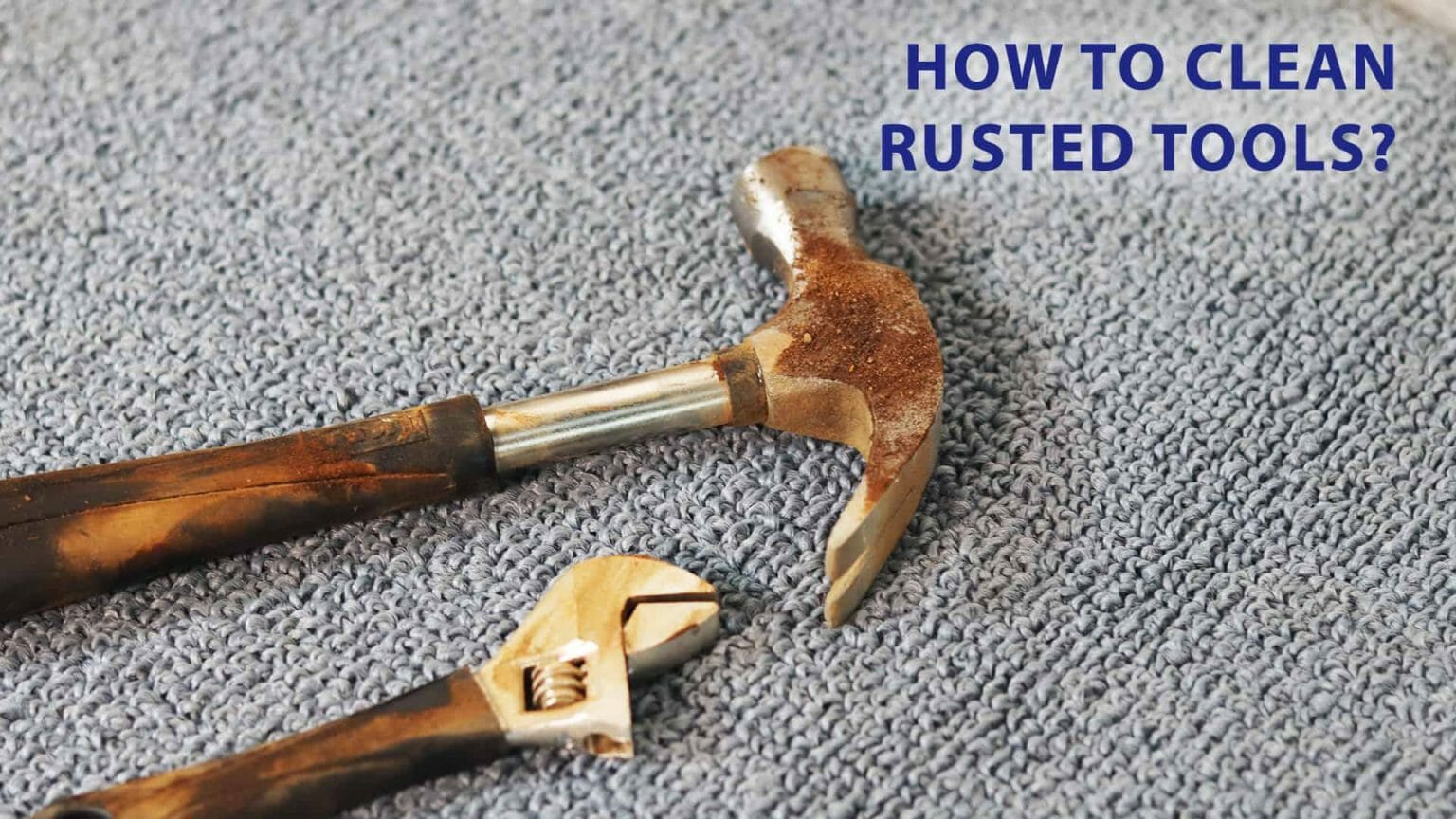 How To Clean Your Rusted Tools With WD40? WD40 India