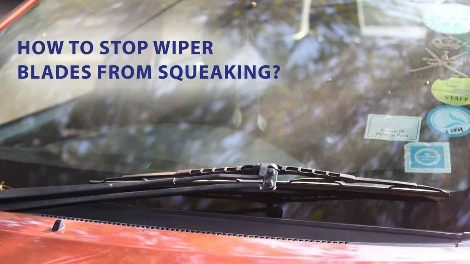 How to stop wiper blades from squeaking? WD40 India