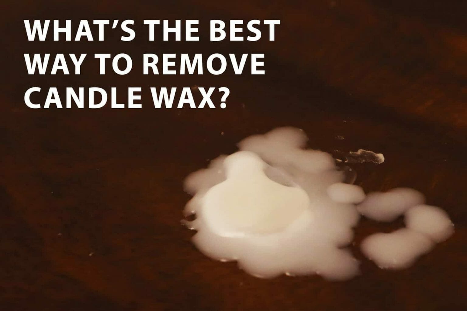 What’s the best way to remove candle wax? WD40 India